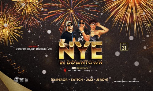 🎉 NYE in Downtown 2025 🎉