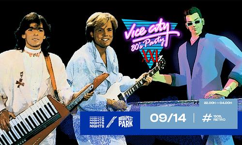 Vice City ☾ Nights of Budapest Park