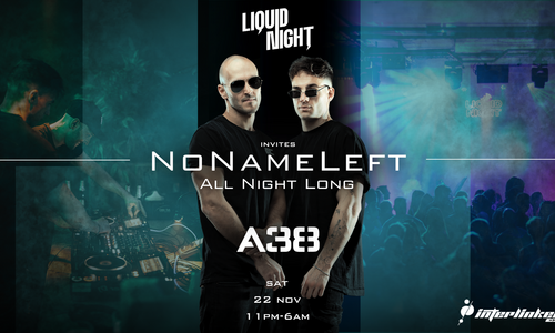 Liquid Night invites NONAMELEFT - All Night Long