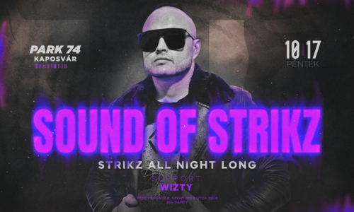 • SOUND OF STRIKZ • [2025.10.17.] Kaposvár ➢ PARK74