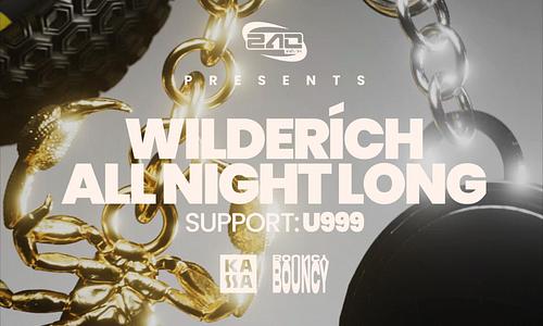 240KM/H x BOUNCY pres.: WILDERÍCH ANL @Kassa