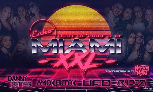 Miami Night // ‒ XXL ‒ // Best of 2000’s & 10’s // Kazánház - 08.05