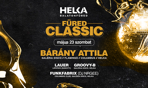 Füred Classic ✘ Bárány Attila • Helka Balatonfüred