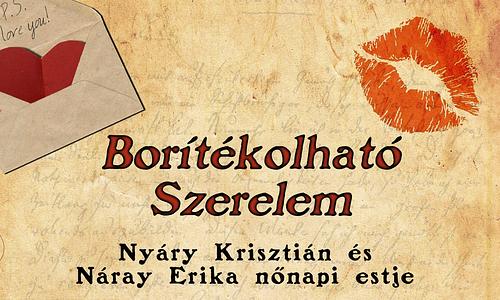 BORÍTÉKOLHATÓ SZERELEM -  zenés irodalmi est