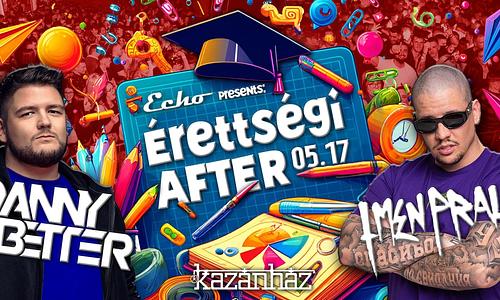 Echo pres.: Érettségi AFTER // Lmen Prala - 05.17