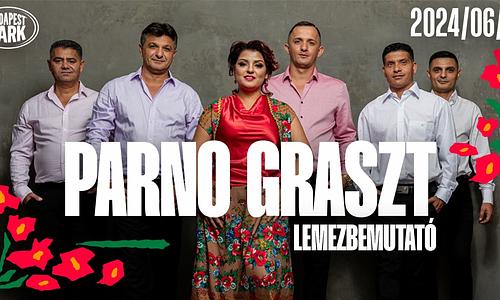 Parno Graszt - Budapest Park