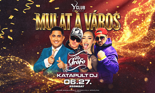 🎺 MULAT A VÁROS 🎺 [2026.06.27.] Y Club ➤ Balatonlelle