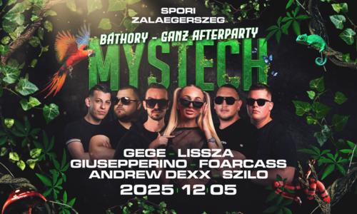 • MYSTECH® Welcom to the Jungle // BÁTHORY-GANZ AFTERPARTY • 2025.12.05. ➢ Zalaegerszeg - Spori
