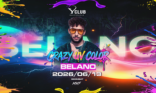✘ CRAZY UV COLOR ✘ [2026.06.13.] ❯❯❯ Y CLUB - Balatonlelle