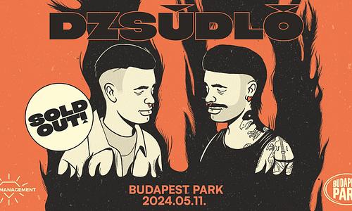 SOLD OUT! Dzsúdló, support: Lil Frakk - Budapest Park