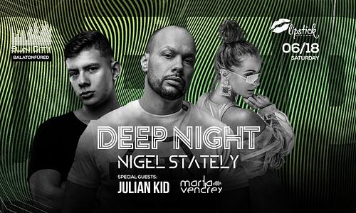Deep Night ✘ Nigel Stately • SunCity | 06.18.