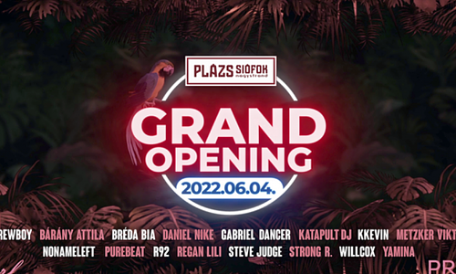 PLÁZS GRAND OPENING 06.04.