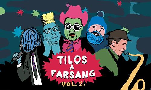 TILOS A FARSANG - vol.2! @ Dürer Kert