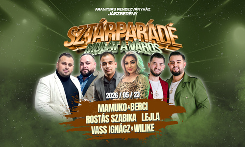 MAMUKO & BERCI ✘ LEJLA ✘ ROSTÁS SZABIKA • MULAT A VÁROS • [2026.05.23.] ❯❯❯ Jászberény Aranysas 