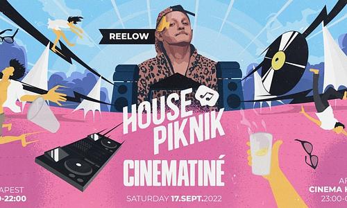 House Piknik & Cinematiné - Nagy Piknik Budapest // 09.17.