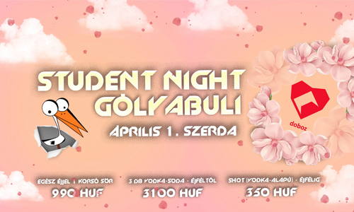 Student Night / Gólyabuli - április 1. szerda