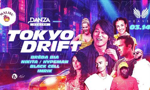 DANZA KUDURO x TOKYO DRIFT ➤ Heaven | 03.14. - KEDD (MÁSNAP MUNKASZÜNETI NAP!)