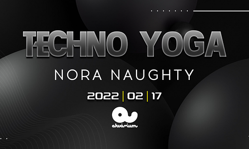 Techno Yoga // 02.17.