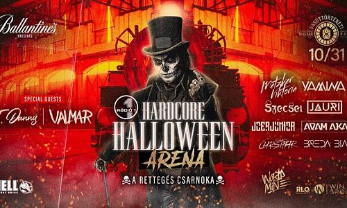 HARDCORE HALLOWEEN ARENA ✖︎ A rettegés csarnoka | 10.31. | Vasúttörténeti Park