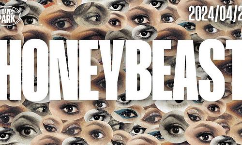 Honeybeast - Budapest Park