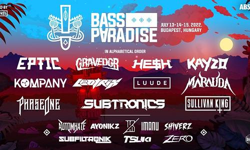 Bass Paradise 2022 - Budapest / July 13-15
