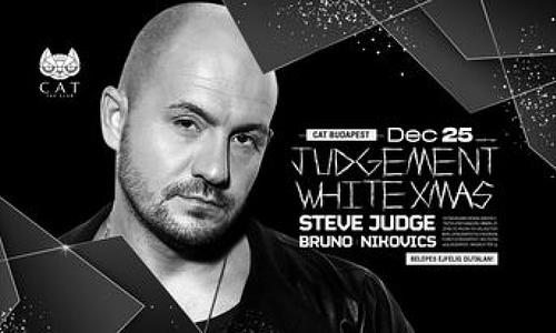 CAT PRES. - JUDGEMENT // WHITE XMAS with STEVE JUDGE, Bruno and Nikovics- 12.25. - Vasárnap