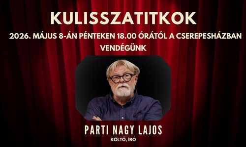 KULISSZATITKOK PARTI NAGY LAJOS ÍRÓVAL