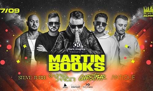 Dark Knights pres: Martin Books • SunCity | 07.09.