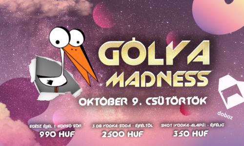 Gólya Madness - október 9. csütörtök