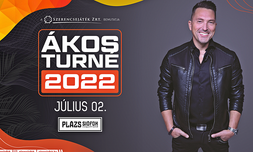 ÁKOS turné 2022 // Plázs Siófok // 07.02.