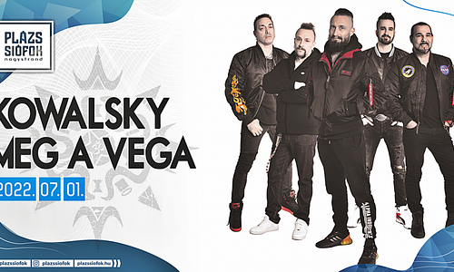 KOWALSKY MEG A VEGA // Plázs Siófok // 07.01.