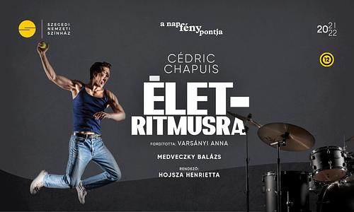 Cédric Chapuis: Élet-ritmusra