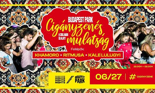 Cigányzenés éjszaka a csillagos ég alatt ✾ Khamoro, RitMusa, Kale Lulugyi ✾ Budapest Park