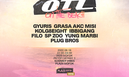 On The Low pres. On The Beach / Plázs Siófok - Aréna / 06.16.