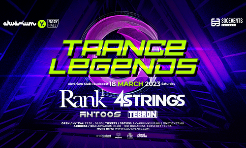 TRANCE LEGENDS Budapest 2023.03.18. / 18.3.2023