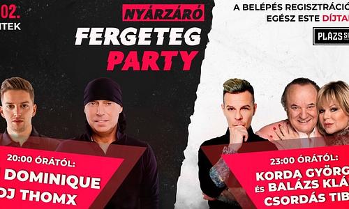 Nyárzáró Fergeteg party // 09.02.