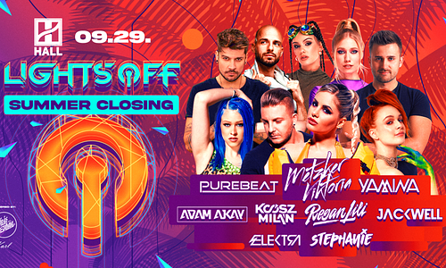 Lights OFF - Summer Closing 09.29. - Hall, Debrecen