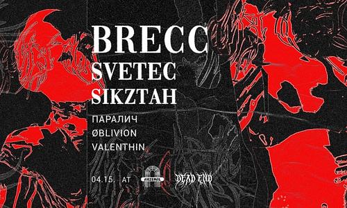 DEAD END invites: Brecc // 04.15.