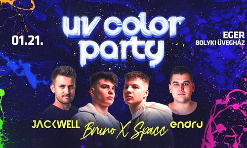 UV COLOR PARTY ✘ EGER ➤ BOLYKI ÜVEGHÁZ ✪ 2023/01/21