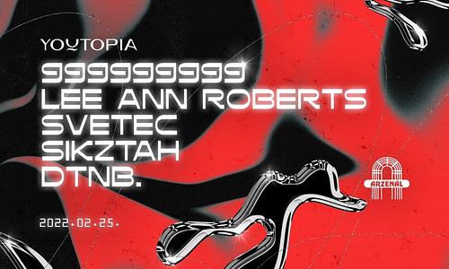 youtopia 005 ~ 999999999 ~ lee ann roberts at arzenal // 02.25.