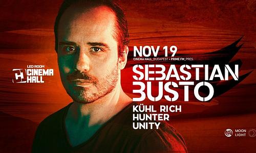 SEBASTIAN BUSTO (ARG) Extended Set / Cinema Hall Led Room // 11.19.
