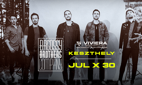 Bagossy Brothers Company ✘ 2022/07/30 ✘ Viviera Beach