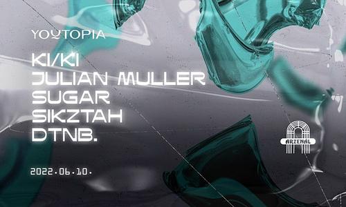 youtopia x katttarzis ~ KI/KI ~ julian muller ~ sugar ~ raven ~ frederic. at arzenal