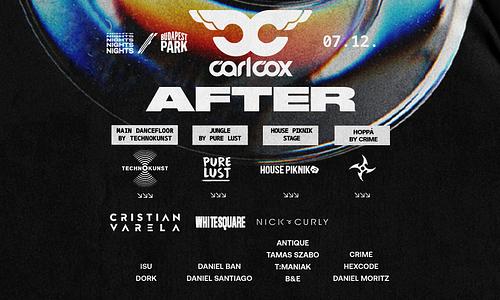 Carl Cox After - House Piknik x Technokunst x Pure Lust x Crime ☾ Nights Of Budapest Park