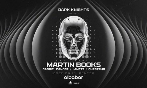 Dark Knights pres: MARTIN BOOKS | Albabar 04/10