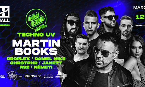 Hódítás 'dark edition' w/MARTIN BOOKS • TECHNO UV 03.12. - Hall, Debrecen