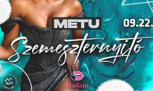 METU Szemeszternyitó 》MADAM | 09.29.