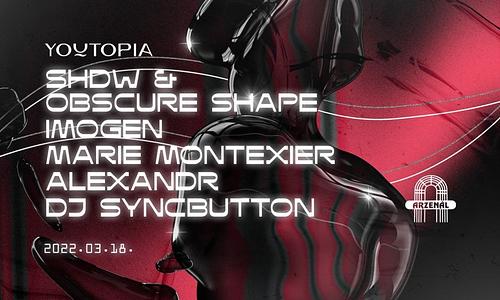 youtopia 006 ~ shdw & obscure shape ~ imogen ~ marie montexier at arzenal ~ 03.18.