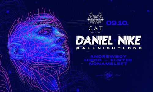 Daniel Nike #allnightlong ❯❯ 09.10. ❮❮ CAT Budapest
