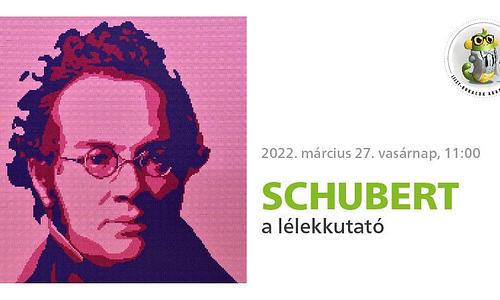 Schubert, a lélekkutató - Liszt-kukacok Akadémiája - Feltalálók. 10-15 éveseknek